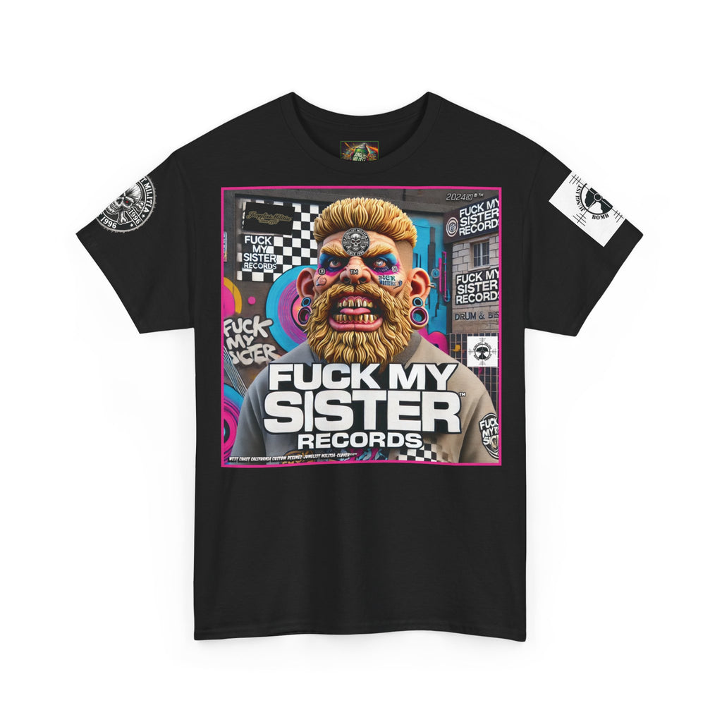 Fuck my Sister Records - Unisex Heavy Cotton Tee - Junglist Militia Since 1996