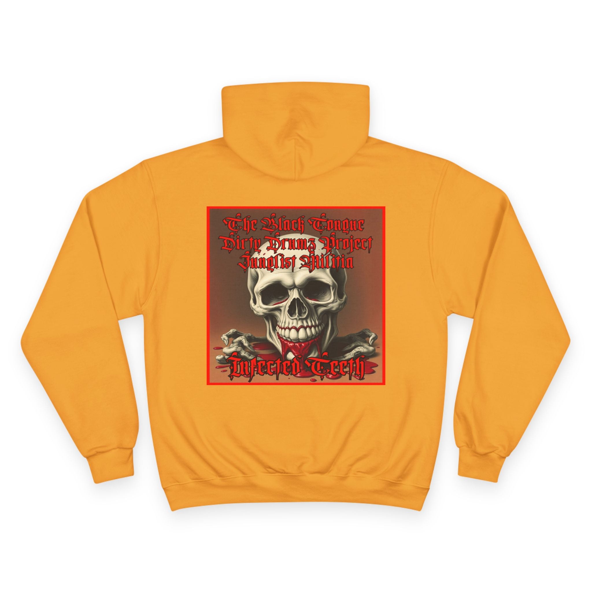Champion Hoodie-INFECTED TEETH-The Black Tongue-Dirty Drumz- Project-Junglist Militia