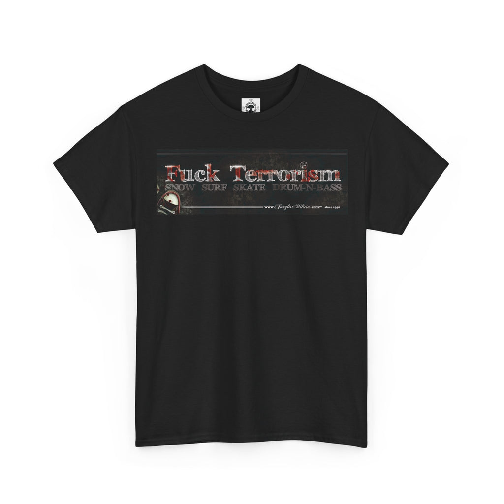 Fuck Terrorism - 1st gen logo - Junglist Militia Since 1996