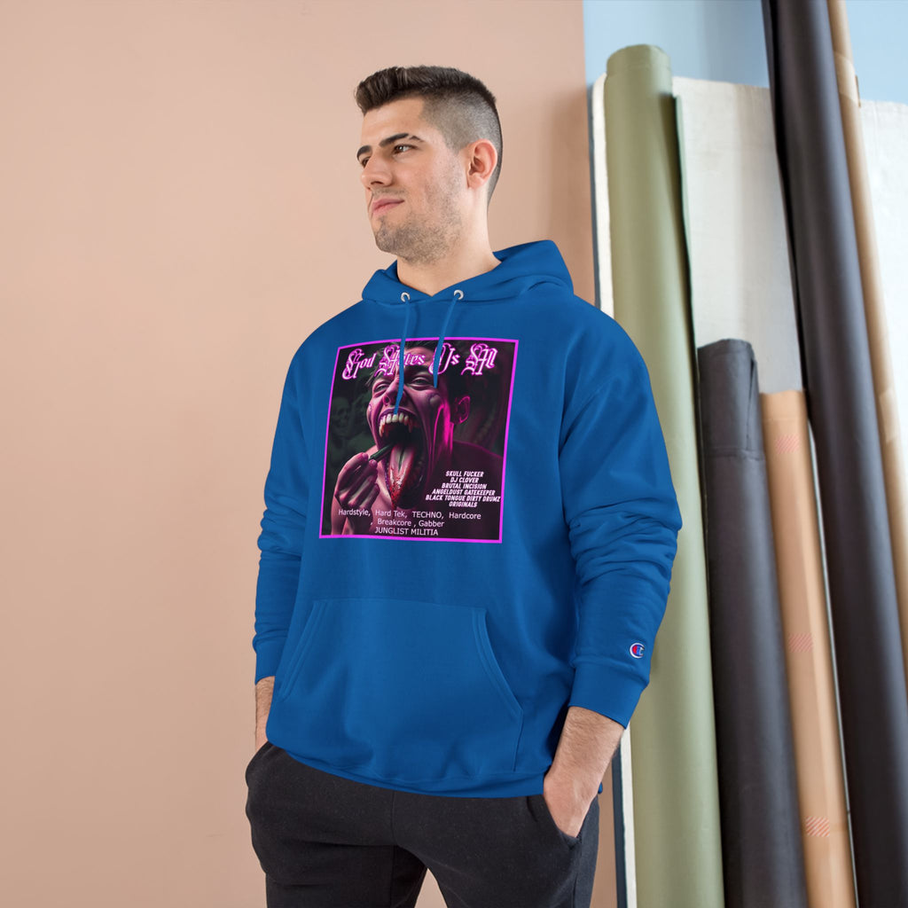 Champion Hoodie- GOD HATES US ALL -JUNGLIST MILITIA  dj Clover, Brutal Incision, AngelDust GateKeeper ORIGINALS  Hardstyle,  Hard Tek,  TECHNO,  Hardcore ,  Breakcore , Gabber JUNGLIST MILITIA