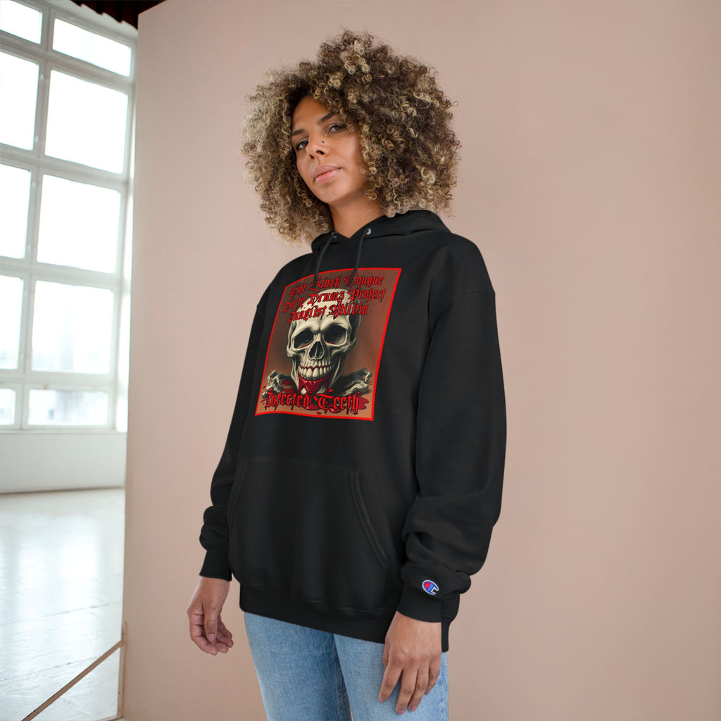 Champion Hoodie-INFECTED TEETH-The Black Tongue-Dirty Drumz- Project-Junglist Militia
