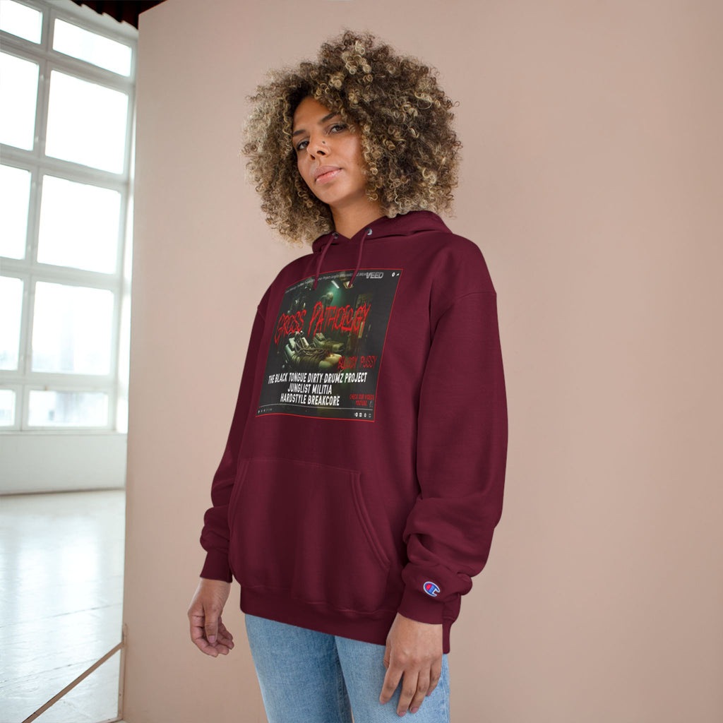 Champion Hoodie-Gross Pathology Bloody Pussy-The Black Tongue-Dirty Drumz- Project-Junglist Militia HARDSTYLE BREAKCORE
