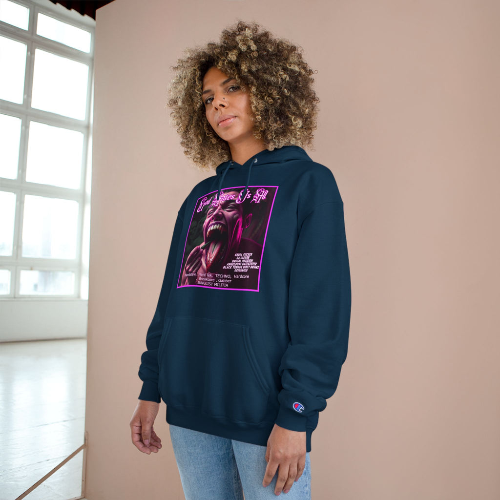 Champion Hoodie- GOD HATES US ALL -JUNGLIST MILITIA  dj Clover, Brutal Incision, AngelDust GateKeeper ORIGINALS  Hardstyle,  Hard Tek,  TECHNO,  Hardcore ,  Breakcore , Gabber JUNGLIST MILITIA