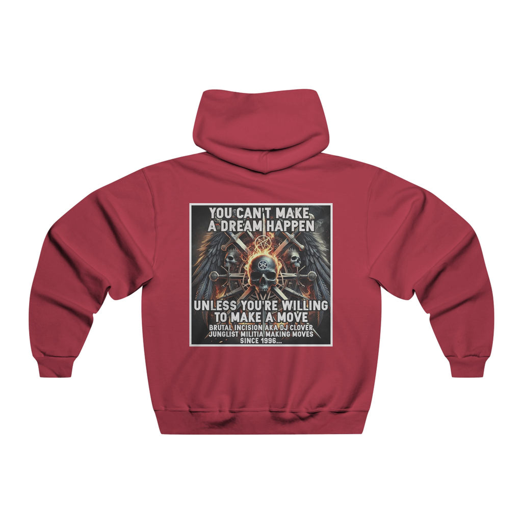 JERZEES NuBlend®  you can't make a dream happen unless you're willing to make a move BRUTAL INCISION AKA DJ CLOVER JUNGLIST MILITIA MAKING MOVES  SINCE 1996...