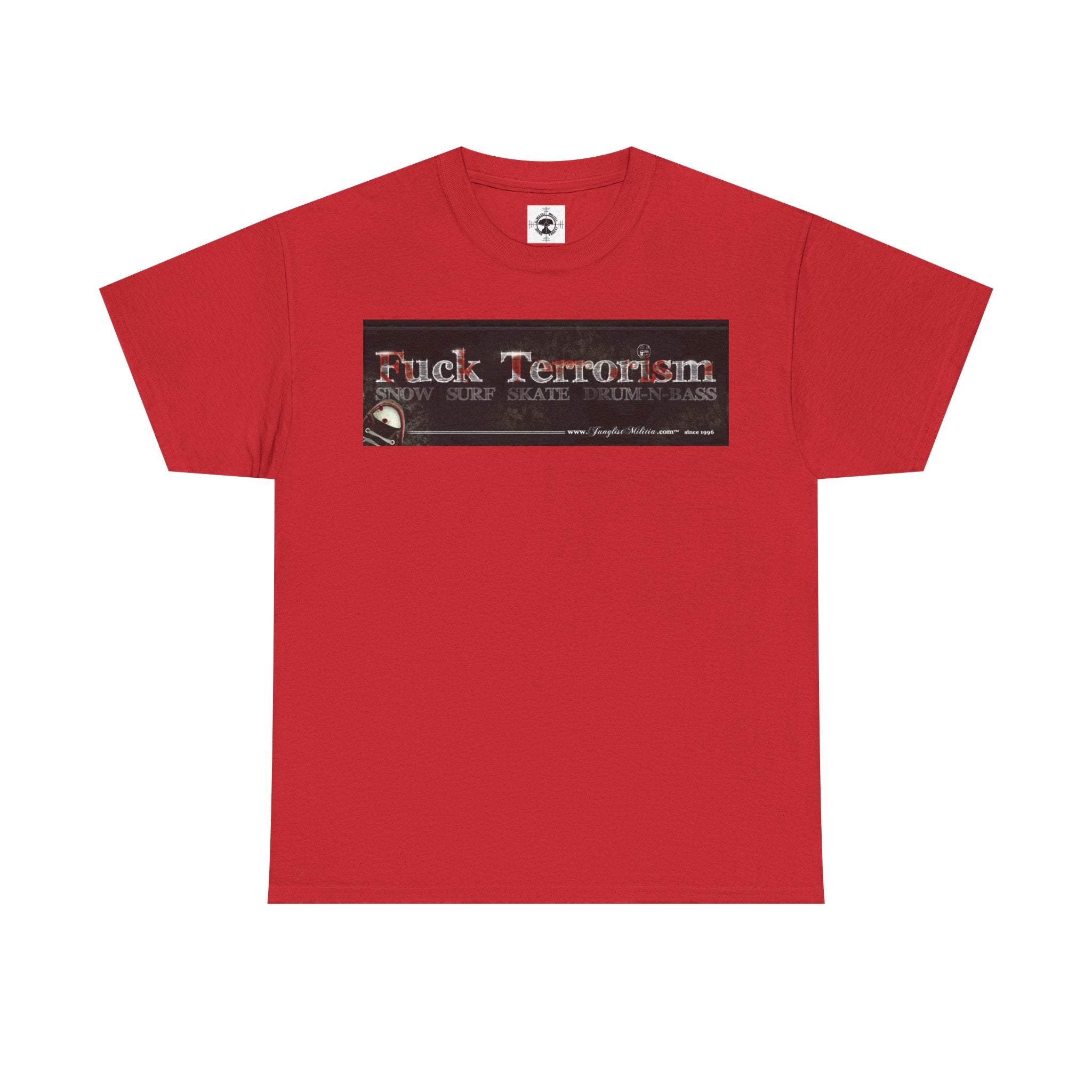 Fuck Terrorism 1st gen. Bomb Threat Logo - Unisex Heavy Cotton Tee - Junglist Militia Since 1996