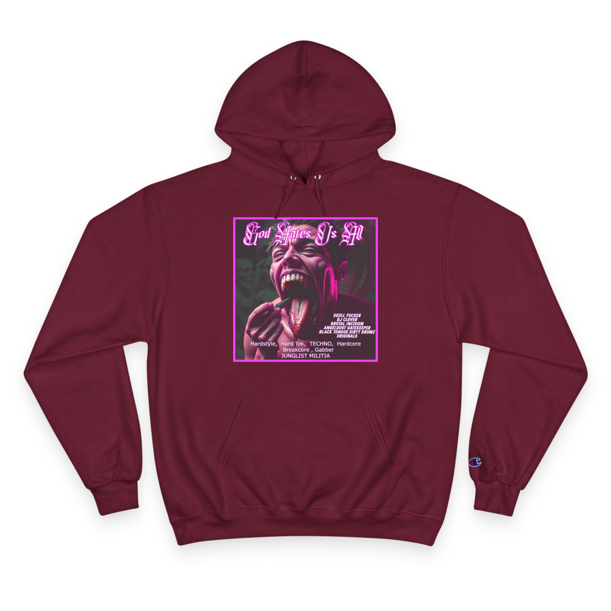 Champion Hoodie- GOD HATES US ALL -JUNGLIST MILITIA  dj Clover, Brutal Incision, AngelDust GateKeeper ORIGINALS  Hardstyle,  Hard Tek,  TECHNO,  Hardcore ,  Breakcore , Gabber JUNGLIST MILITIA