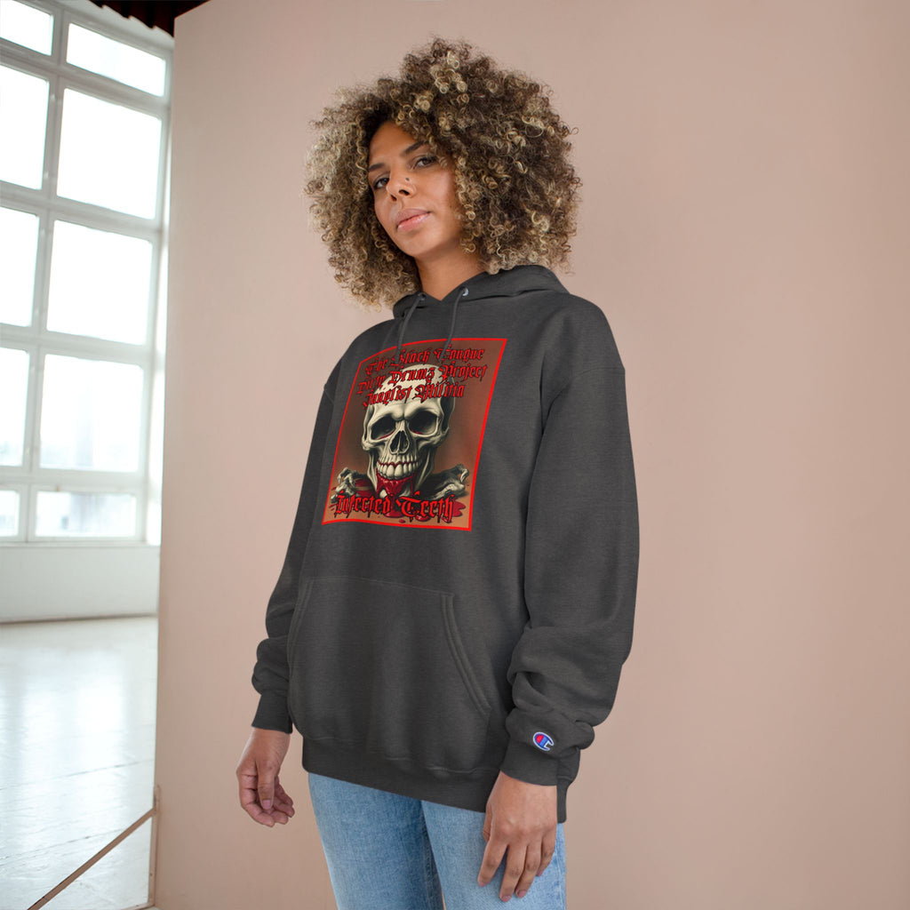 Champion Hoodie-INFECTED TEETH-The Black Tongue-Dirty Drumz- Project-Junglist Militia