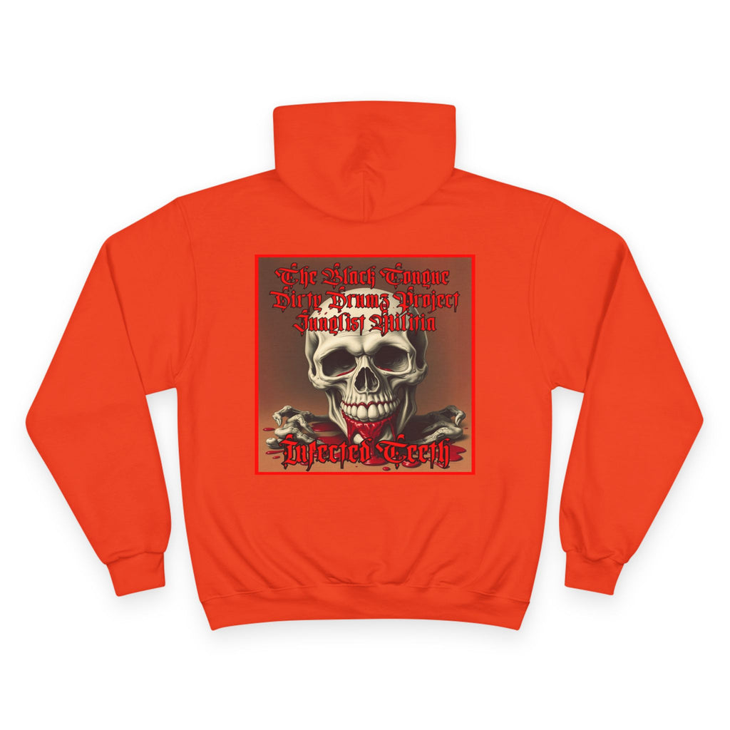 Champion Hoodie-INFECTED TEETH-The Black Tongue-Dirty Drumz- Project-Junglist Militia