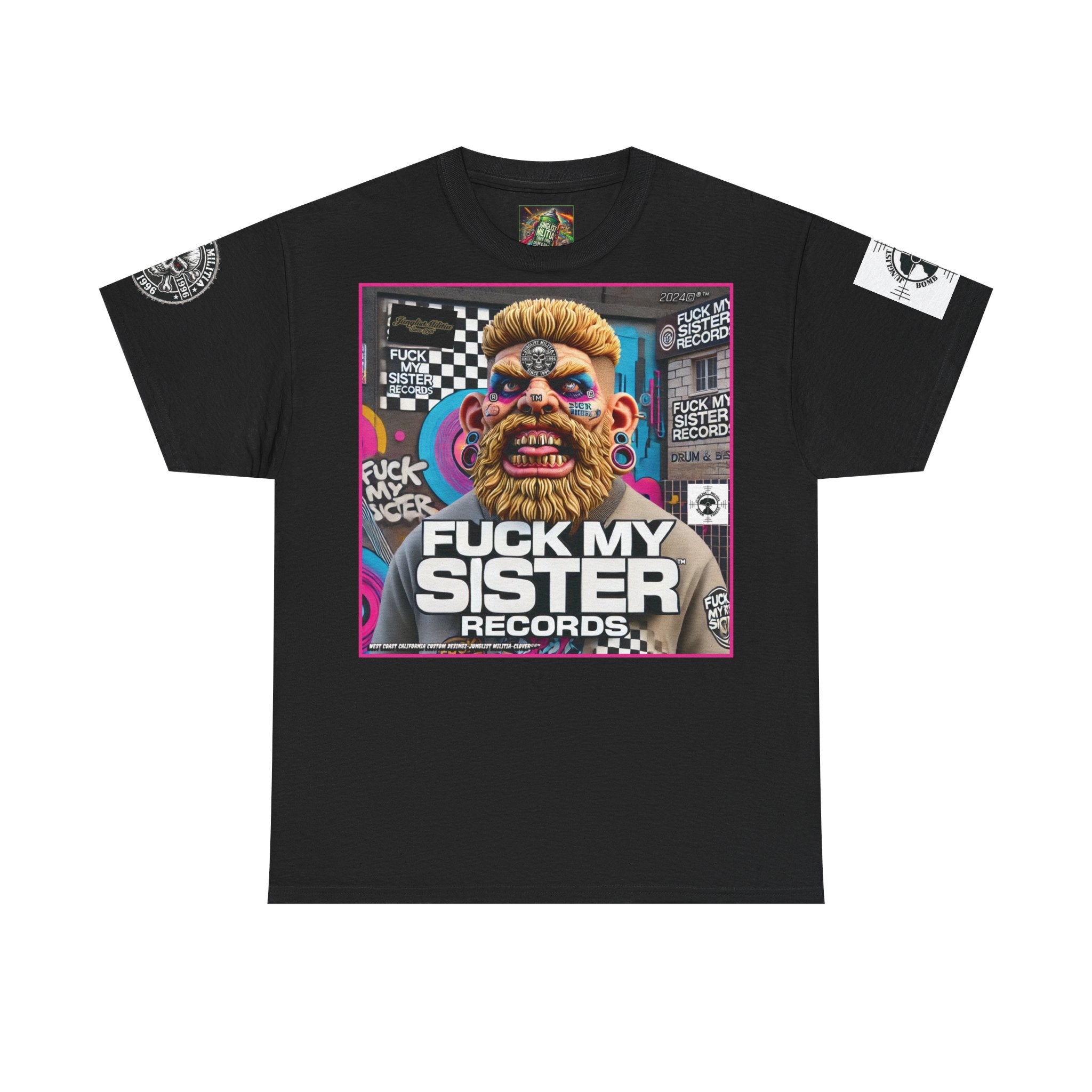 Fuck my Sister Records - Unisex Heavy Cotton Tee - Junglist Militia Since 1996