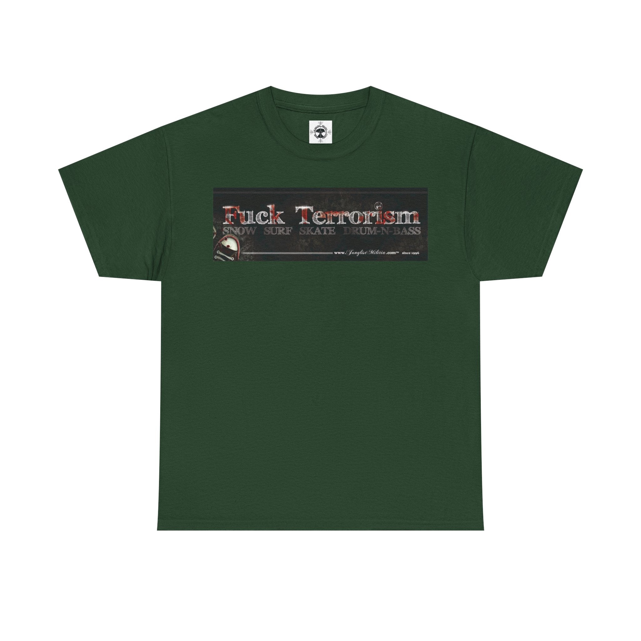 Fuck Terrorism - 1st gen logo - Junglist Militia Since 1996