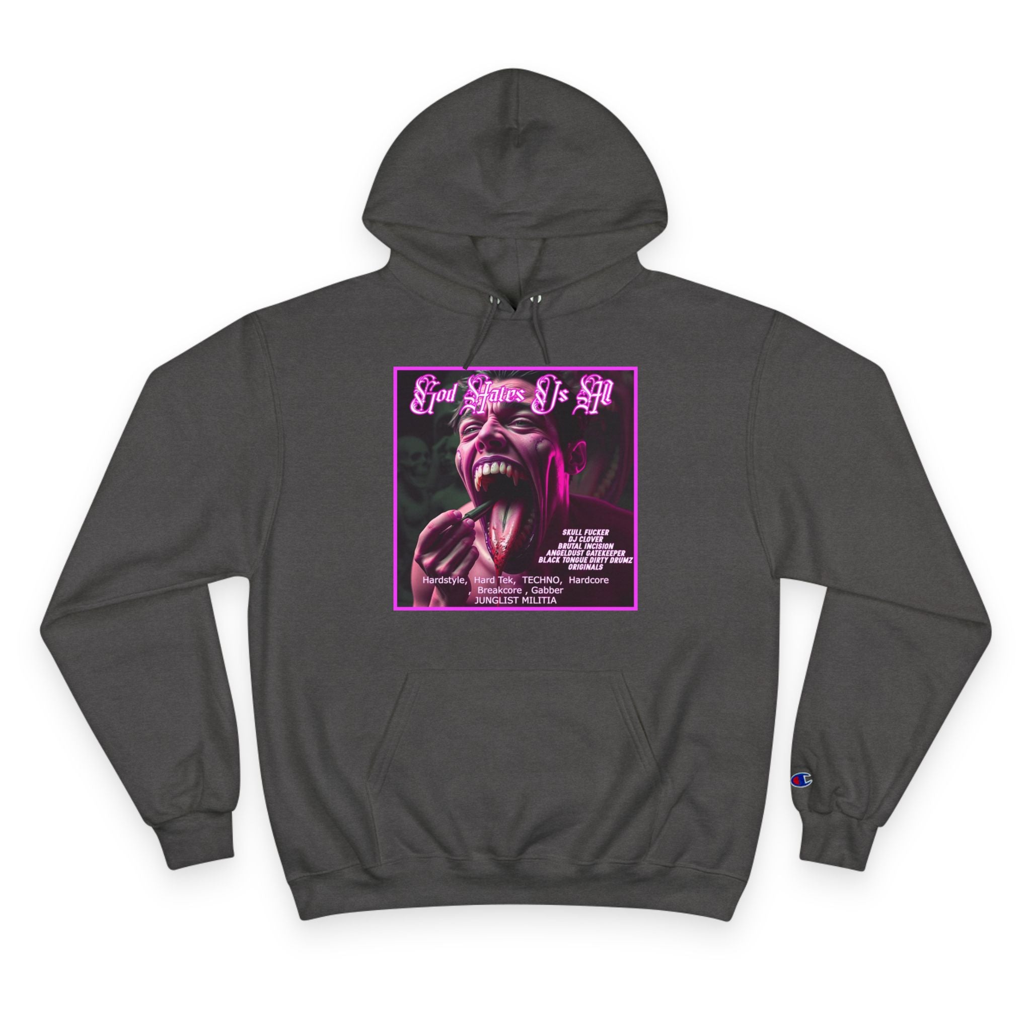 Champion Hoodie- GOD HATES US ALL -JUNGLIST MILITIA  dj Clover, Brutal Incision, AngelDust GateKeeper ORIGINALS  Hardstyle,  Hard Tek,  TECHNO,  Hardcore ,  Breakcore , Gabber JUNGLIST MILITIA
