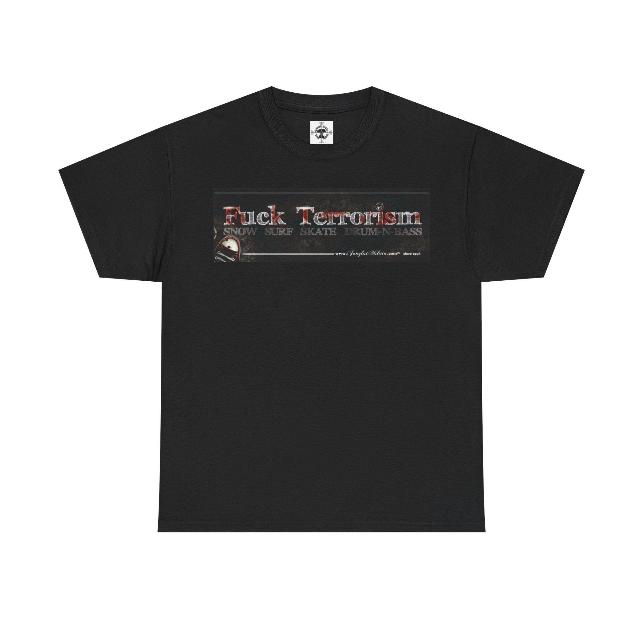 Fuck Terrorism - 1st gen logo - Junglist Militia Since 1996